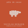 Nicolas Berger Cocoa Paste Sao Tome 100%